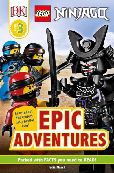 Cover for Julia March · DK Readers Level 3: LEGO NINJAGO: Epic Adventures (Paperback Book) (2019)