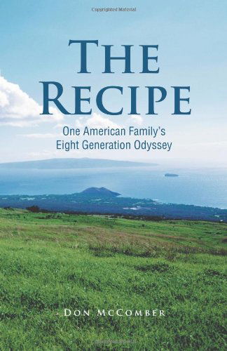 Cover for Don Mccomber · The Recipe: One American Family's Eight Generation Odyssey (Paperback Book) (2012)