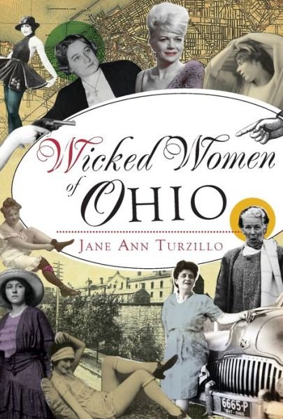 Cover for Jane Ann Turzillo · Wicked Women of Ohio (Paperback Bog) (2018)