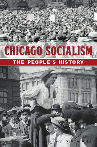 Cover for Joseph Anthony Rulli · Chicago Socialism (Book) (2019)