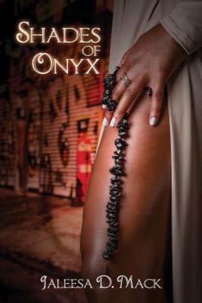 Cover for D Jaleesa Mack · Shades of Onyx (Paperback Bog) (2016)