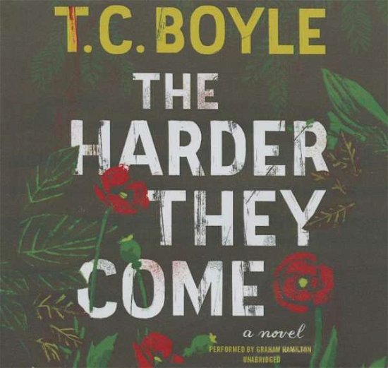 Cover for T Coraghessan Boyle · The Harder They Come (CD) (2015)