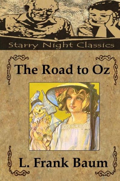 The Road to Oz - L Frank Baum - Books - Createspace - 9781482764260 - March 13, 2013