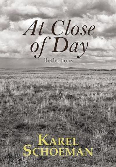 Cover for Karel Schoeman · At close of day (Hardcover Book) (2018)