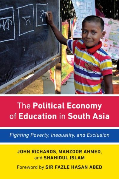 Cover for John Richards · The Political Economy of Education in South Asia: Fighting Poverty, Inequality, and Exclusion (Hardcover Book) (2021)