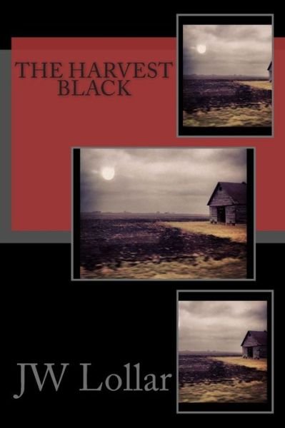 Cover for Jw Lollar · The Harvest Black (Paperback Bog) (2013)
