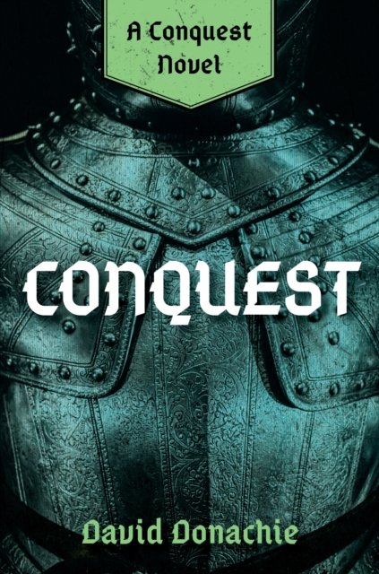 Cover for David Donachie · Conquest: A Conquest Novel - Conquest (Paperback Bog) (2024)