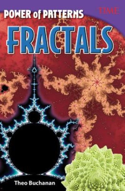 Cover for Theo Buchanan · Power of Patterns: Fractals - TIME®: Informational Text (Paperback Book) (2017)