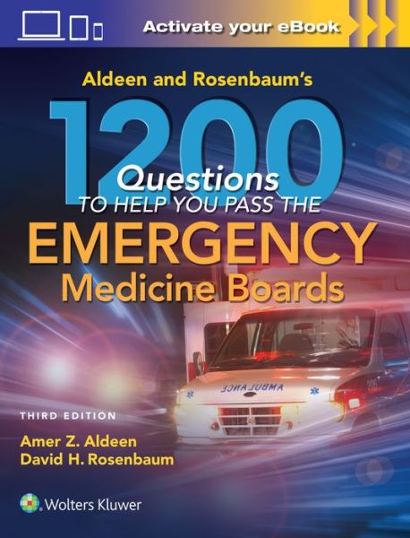 Cover for Amer Aldeen · Aldeen and Rosenbaum's 1200 Questions to Help You Pass the Emergency Medicine Boards (Paperback Book) (2017)