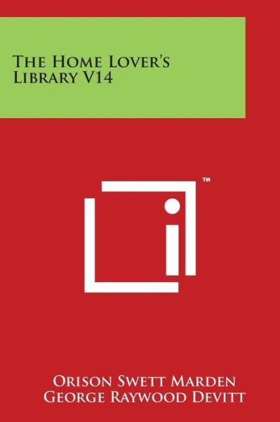 Cover for Orison Swett Marden · The Home Lover's Library V14 (Paperback Book) (2014)