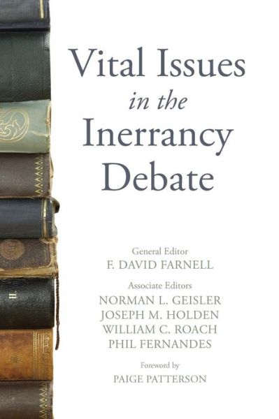 Vital Issues in the Inerrancy Debate - F David Farnell - Books - Wipf & Stock Publishers - 9781498237260 - January 14, 2016