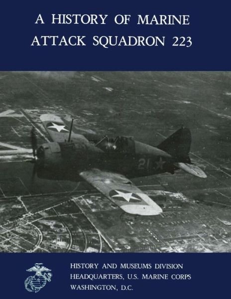 Cover for Usmc First Lieutenant Brett a Jones · A History of Marine Attack Squadron 223 (Pocketbok) (2014)