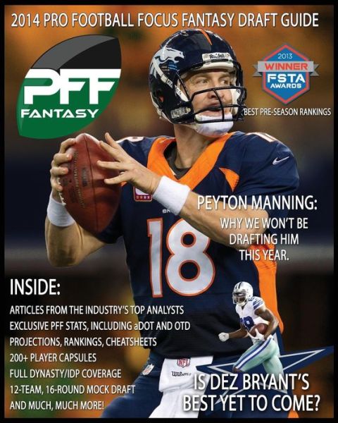 Cover for Mike Clay · 2014 Pro Football Focus Fantasy Draft Guide: July Update of the 2014 Pff Fantasy Draft Guide (Paperback Book) (2014)