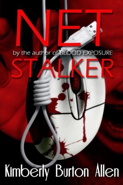 Cover for Kiimberly Burton Allen · Net Stalker (Paperback Book) (2014)