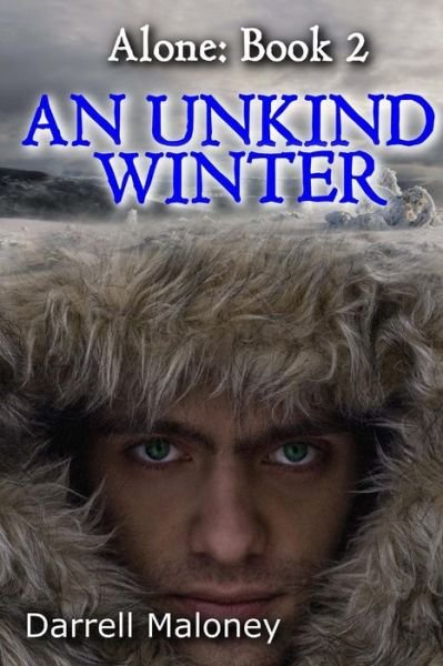 Cover for Darrell Maloney · An Unkind Winter (Paperback Book) (2014)