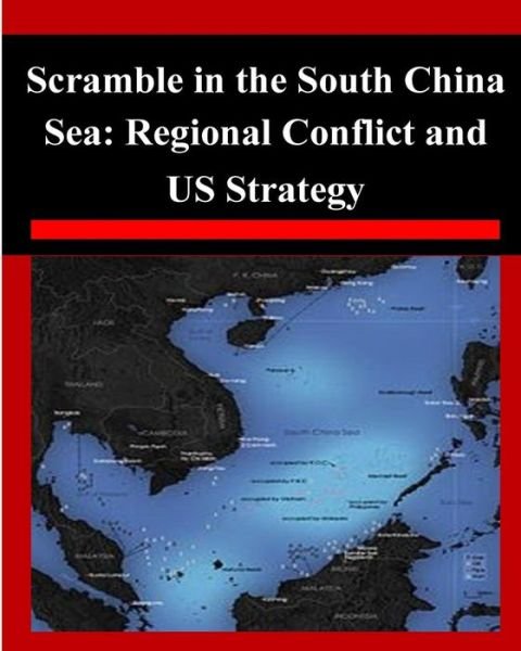 Cover for Air War College · Scramble in the South China Sea: Regional Conflict and Us Strategy (Paperback Book) (2014)
