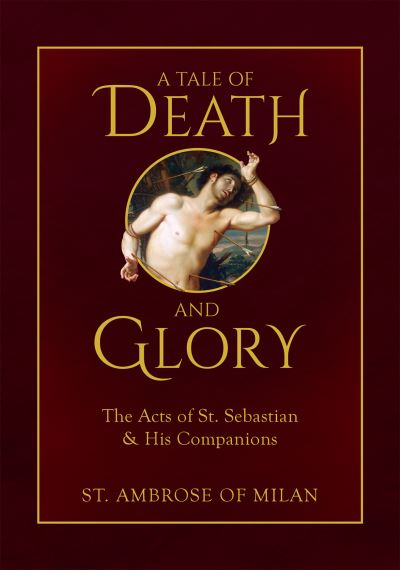 Cover for Bishop of Milan Saint Ambrose · Tale of Death and Glory (Book) (2022)