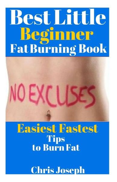 Cover for Chris Joseph · Best Little Beginner Fat Burning Book (Paperback Book) (2015)