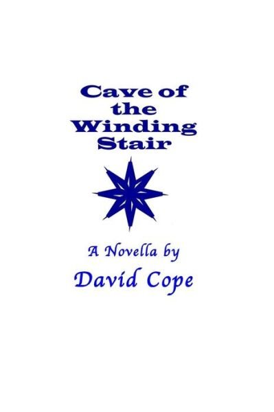 Cover for David Cope · Cave of the Winding Stair (Taschenbuch) (2015)