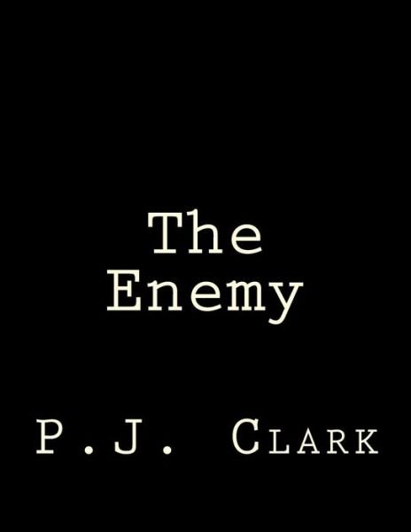 Cover for P J Clark · The Enemy (Paperback Book) (2015)