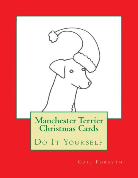 Cover for Gail Forsyth · Manchester Terrier Christmas Cards: Do It Yourself (Paperback Bog) (2015)