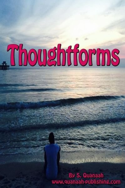 Cover for S Quanaah · Thoughtforms (Taschenbuch) (2015)
