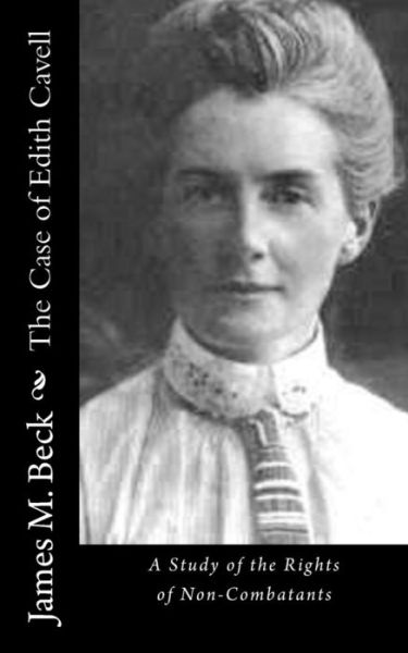 Cover for James M Beck · The Case of Edith Cavell (Paperback Book) (2015)