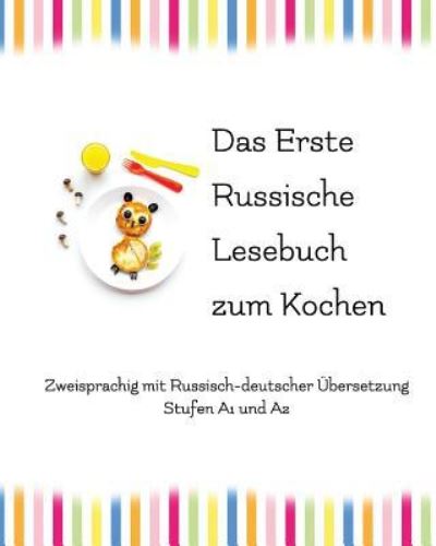 Cover for Lubov Babushkina · Das Erste Russische Lesebuch zum Kochen (Paperback Bog) (2015)