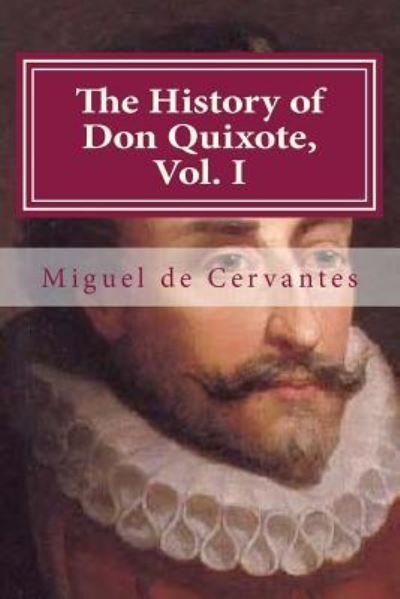 Cover for Miguel De Cervantes · The History of Don Quixote, Vol. I (Pocketbok) (2015)