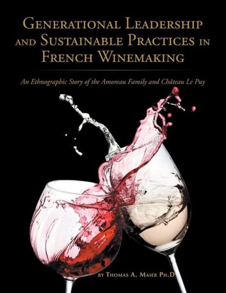 Cover for Thomas Maier · Generational Leadership and Sustainable Practices in French Winemaking (Paperback Book) (2017)