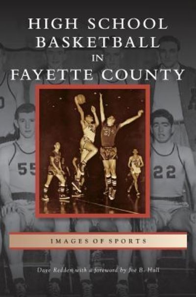 Cover for Dave Redden · High School Basketball in Fayette County (Hardcover Book) (2008)