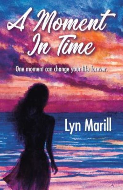 Cover for Lyn Marill · A Moment in Time (Pocketbok) (2019)