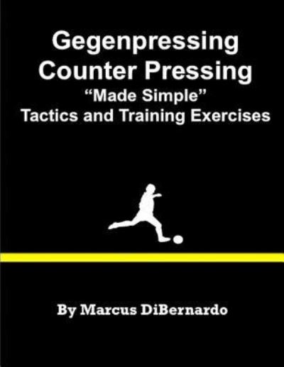 Cover for Marcus Dibernardo · Gegenpressing - Counter Pressing Made Simple (Paperback Book) (2016)