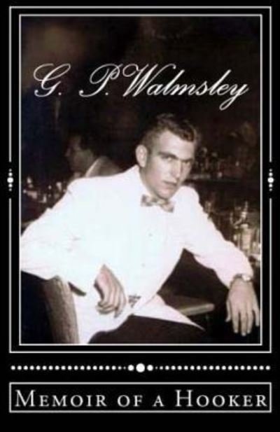 Cover for G P Walmsley · Memoir of a Hooker (Pocketbok) (2016)