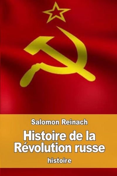 Cover for Salomon Reinach · Histoire de la R volution Russe (Paperback Book) (2016)
