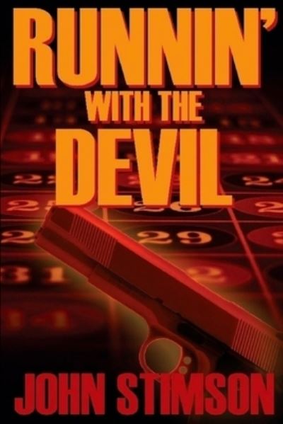 Runnin' With the Devil - John Stimson - Books - Createspace Independent Publishing Platf - 9781537725260 - October 2, 2016