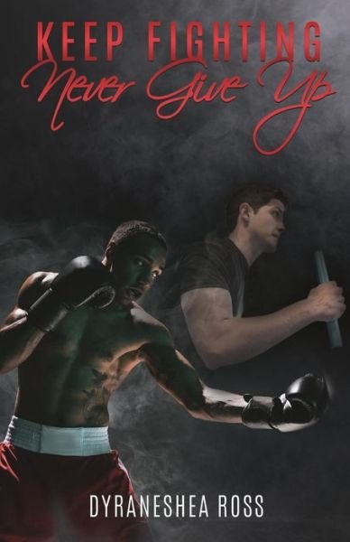 Cover for Dyraneshea Ross · Keep Fighting (Paperback Book) (2018)