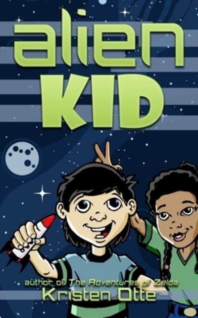 Cover for Kristen Otte · Alien Kid (Paperback Book) (2017)