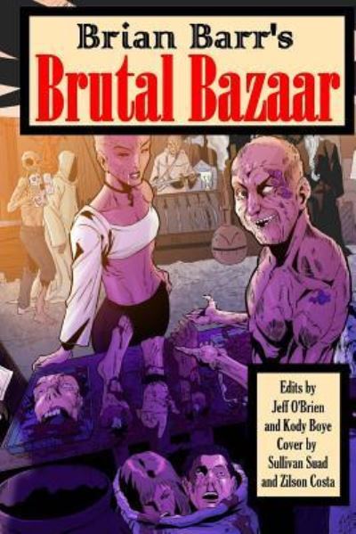 Cover for Brian Barr · Brian Barr's Brutal Bazaar (Paperback Book) (2017)