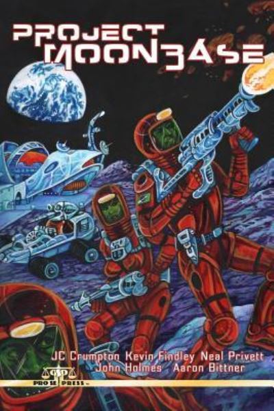 Project Moonbase - Kevin Findley - Książki - Createspace Independent Publishing Platf - 9781546747260 - 17 maja 2017