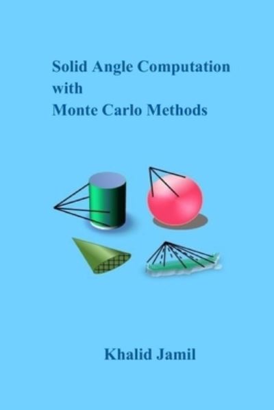 Cover for Khalid Jamil · Solid Angle Computation with Monte Carlo Methods (Paperback Book) (2017)