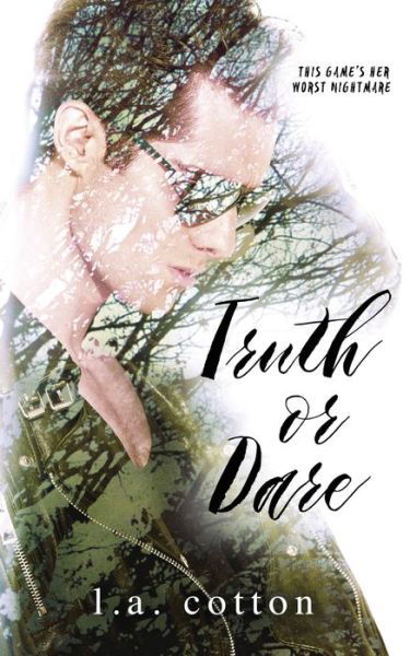 Cover for L A Cotton · Truth or Dare (Paperback Book) (2017)
