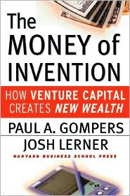 Cover for Paul A. Gompers · The Money of Invention: How Venture Capital Creates New Wealth (Hardcover Book) (2001)