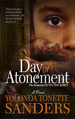 Cover for Yolonda Tonette Sanders · Day Of Atonement: The Protective Detective Series (Paperback Book) (2014)