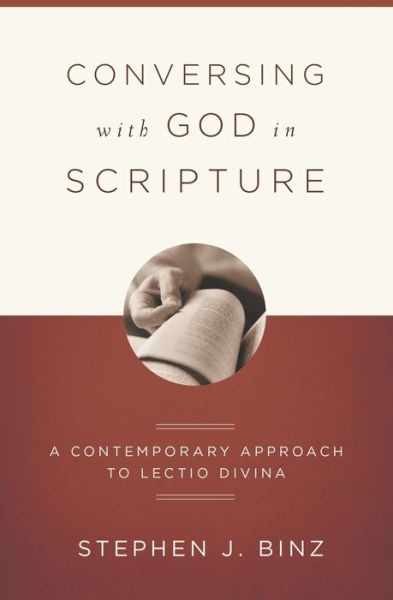 Cover for Stephen J. Binz · Conversing with God in Scripture: a Contemporary Approach to Lectio Divina (Taschenbuch) (2008)