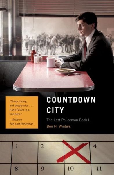 Cover for Ben H. Winters · Countdown City: The Last Policeman Book II - The Last Policeman Trilogy (Paperback Book) (2013)