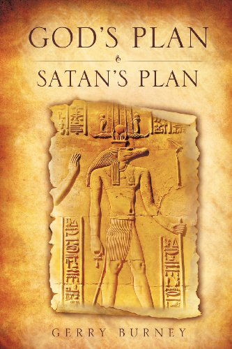 Cover for Gerry Burney · God's Plan / Satan's Plan (Pocketbok) (2009)