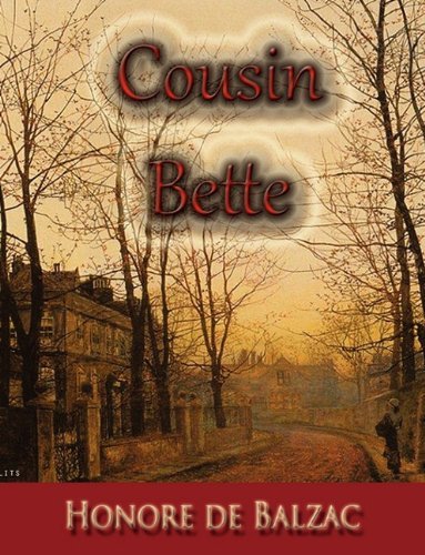 Cousin Bette - Honore De Balzac - Books - Lits - 9781609420260 - July 7, 2010