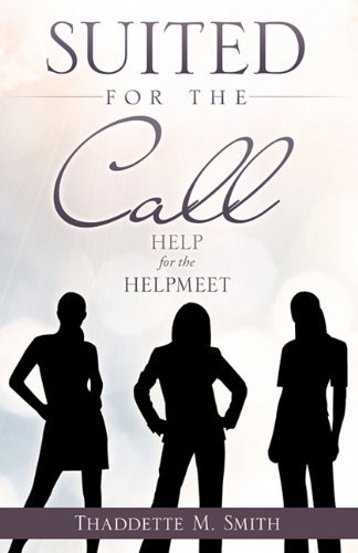 Suited for the Call - Thaddette M. Smith - Books - Xulon Press - 9781612150260 - January 17, 2011