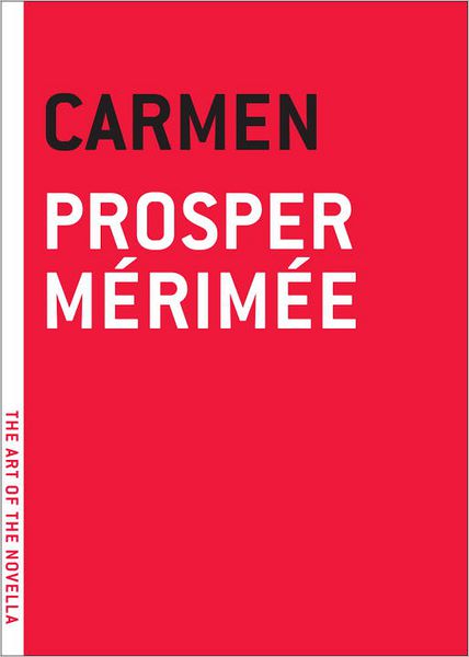 Cover for Prosper Merimee · Carmen - Art of the Novel (Paperback Book) (2013)